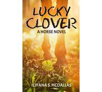 Iliyana S McDallas Lucky Clover (Tascabile)