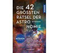 Ilja Bohnet Die 42 größten Rätsel der Astronomie: Urknall, Schwarze (Tascabile)