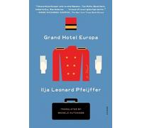 Ilja Leonard Pfeijffer Grand Hotel Europa (Tascabile)