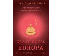Ilja Leonard Pfeijffer Grand Hotel Europa (Tascabile)