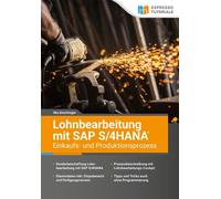 Ilka Dischinger Lohnbearbeitung mit SAP S/4HANA - Einkaufs- und Prod (Tascabile)