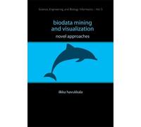 Ilkka Havukkala Biodata Mining And Visualization: Novel Appro (Copertina rigida)