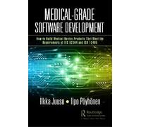 Ilkka Juuso Ilpo Pöyhönen Medical-Grade Software Development (Tascabile)