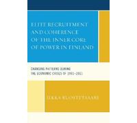 Ilkka Ruostetsa Elite Recruitment and Coherence of the Inner (Copertina rigida)
