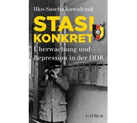 Ilko-Sascha Kow Stasi konkret: Überwachung und Repression in der DDR (Tascabile)