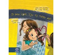 I'll always love you no matter what!: 1