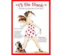 I'll be back - and other lies artists hear at craft shows
