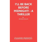 I'll Be Back Before Midnight - A Thriller - Colley Peter