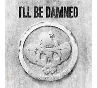 I'll Be Damned I'll Be Damned (CD) Album Digipak