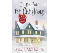 I'll Be Home For Christmas: Holiday Love Story
