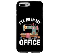 I'll Be In My Office Macchina Da Cucire Divertente Custodia per iPhone 7 Plus/8 Plus