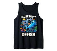 I'll Be in My Offish Funny Work from Home Fish Canotta