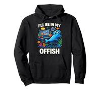 I'll Be in My Offish Funny Work from Home Fish Felpa con Cappuccio