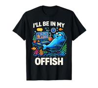 I'll Be in My Offish Funny Work from Home Fish Maglietta
