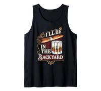 I'll Be in The Backyard Divertente Sigaro e Bourbon Whisky Canotta