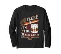 I'll Be in The Backyard Divertente Sigaro e Bourbon Whisky Maglia a Manica