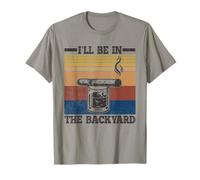 I'll Be In The Backyard Funny Cigar And Bourbon Whiskey Maglietta