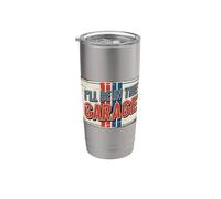 I'll Be In The Garage Bicchiere termico in acciaio inox doppia parete