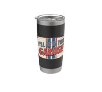 I'll Be In The Garage Bicchiere termico in acciaio inox doppia parete
