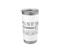 I'll Be In The Garage Bicchiere termico in acciaio inox doppia parete