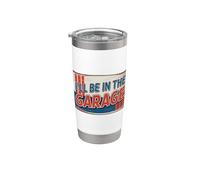I'll Be In The Garage Bicchiere termico in acciaio inox doppia parete