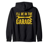 I'll Be in The Garage Felpa con Cappuccio