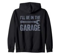I'll Be in The Garage Felpa con Cappuccio