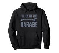 I'll Be in The Garage Felpa con Cappuccio