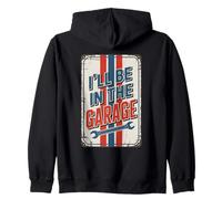 I'll Be In The Garage Felpa con Cappuccio