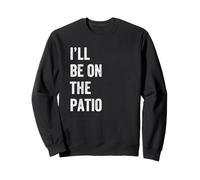 I'll Be On The Patio Retro Vintage Testo Felpa