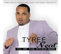 I'll Be the Other Man by Tyree Neal (2015-08-03)