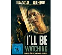 I'll Be Watching - Zuhause hört Dich niemand schreien