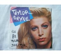 I'll Be Your Shelter - Taylor Dayne 7" 45