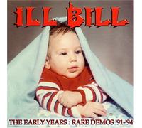 Ill Bill - Early Years Rare Demos 91
