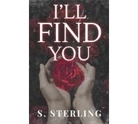 I'll Find You: A Forced Proximity, Billionaire Romance