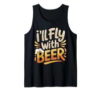 I'll Fly with Beer Traveler Drinker Chill Brew - Canotta