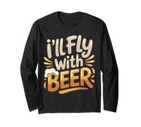 I'll Fly with Beer Traveler Drinker Chill Brew - Maglia a Manica