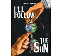 I'll follow the sun [Paperback] Piasentini, Davide