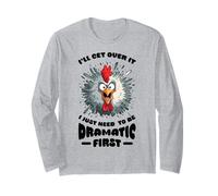 I'll Get Over It Divertente Pollo Citazione Maglia a Manica