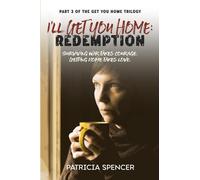 I'll Get You Home: Part 3: Redemption