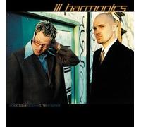 Ill Harmonics - An Octave Above the...Vol.1...