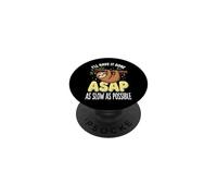 I'll Have It Done ASAP As Slow As Possible Procrastinatore PopSockets PopGrip Adesivo
