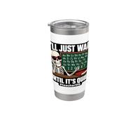 I'll Just Wait Until It's Quiet Funny Sarcastic Teacher Bicchiere termico in acciaio inox doppia parete