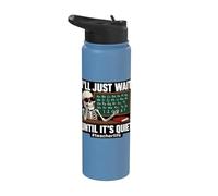 I'll Just Wait Until It's Quiet Funny Sarcastic Teacher Stainless Steel Insulated Water Bottle