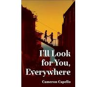 I'll Look for You, Everywhere: the highly anticipated and mesmerizing debut romance novel of summer 2024