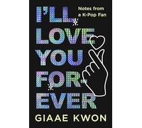 Giaae Kwon I'll Love You Forever (Copertina rigida)