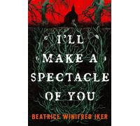 I'll Make a Spectacle of You