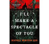 I'll Make a Spectacle of You