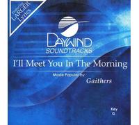 I'll Meet You In The Morning [Accompaniment/Performance Track]