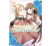 Saki Tsukigami I'll Never Be Your Crown Princess (Manga) Vol. 3 (Tascabile)